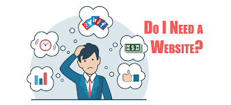 WHY YOU NEED A WEBSITE